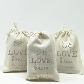 Wedding Favor Bags Let Love Brew